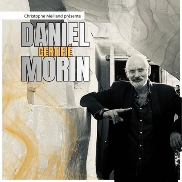 Daniel "Certifié" Morin